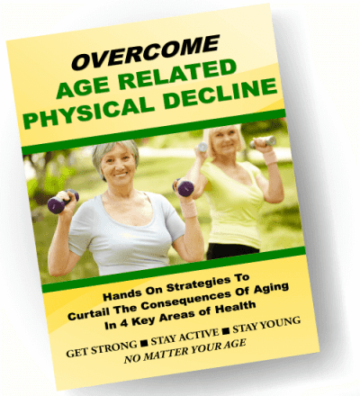 Overcome Age Related Physical Decline Report & 5 Health Articles Multi Pack