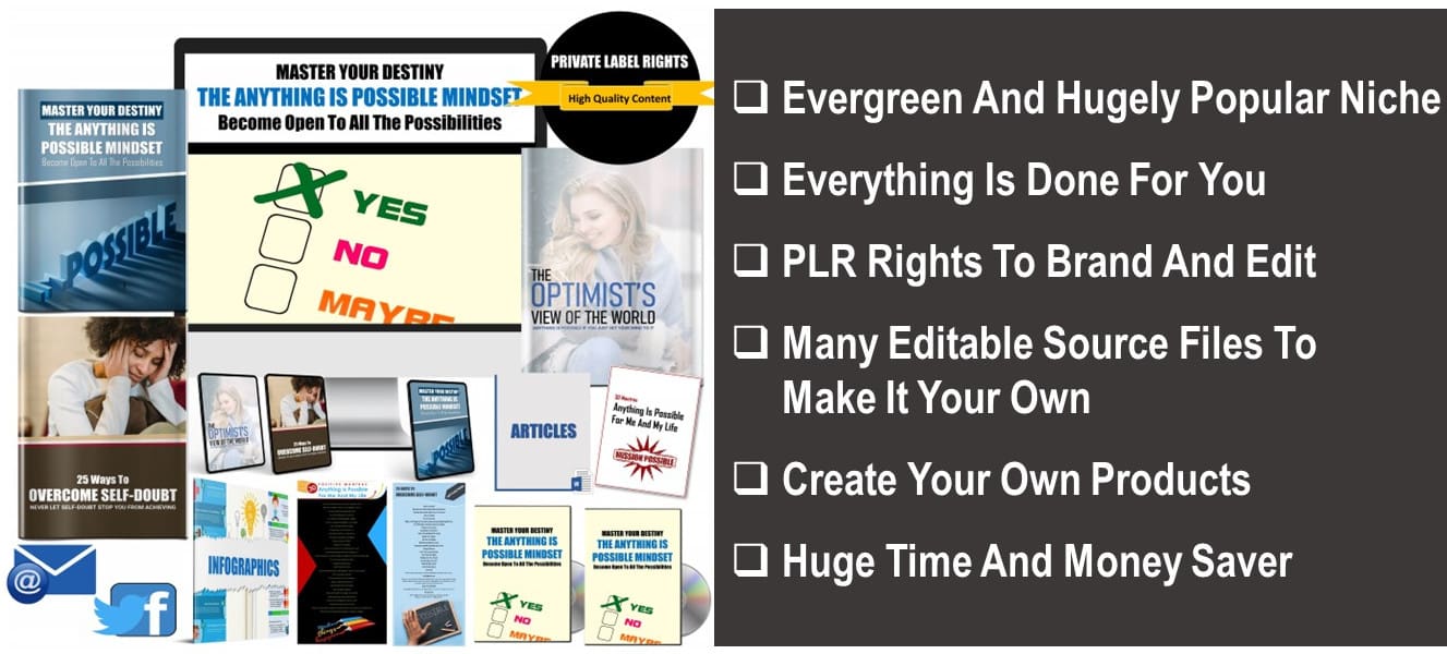 MASTER YOUR DESTINY – THE ANYTHING IS POSSIBLE MINDSET - BECOME OPEN TO ALL THE POSSIBILITIES GIANT PLR